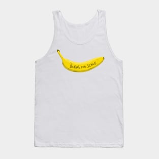 Banana for Scale Tank Top